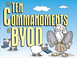 Ten Commandments of Bring Your Own Device